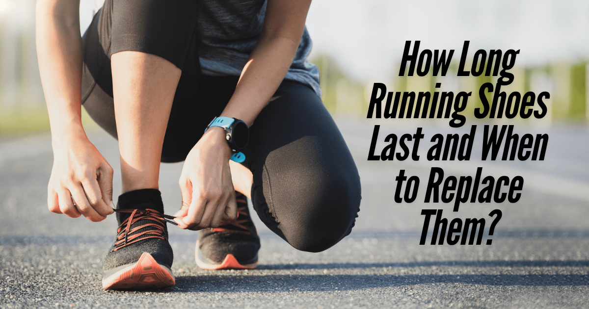 How Long Running Shoes Last